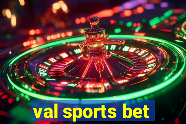 val sports bet